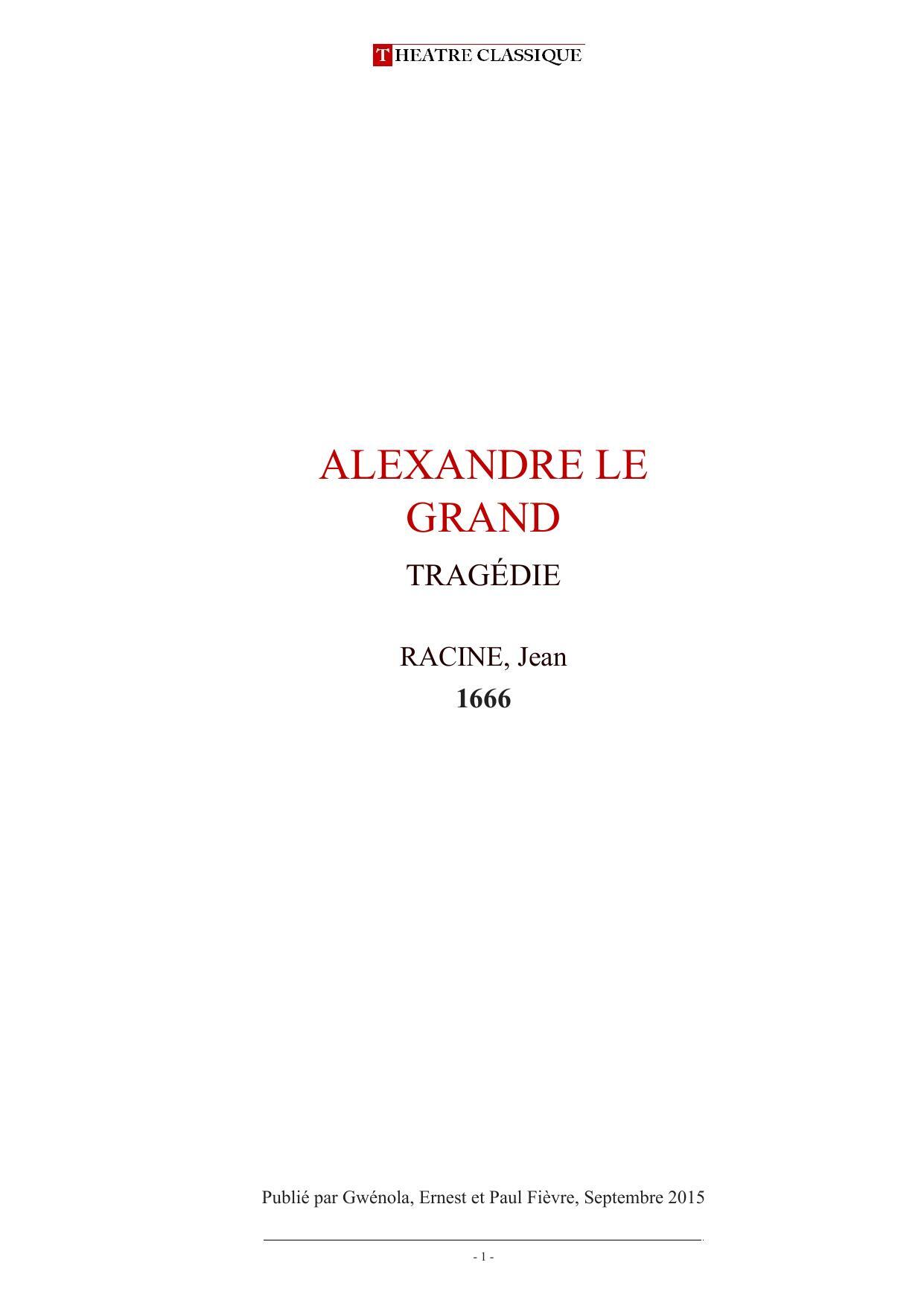 ALEXANDRE LE GRAND, TRAGÉDIE.