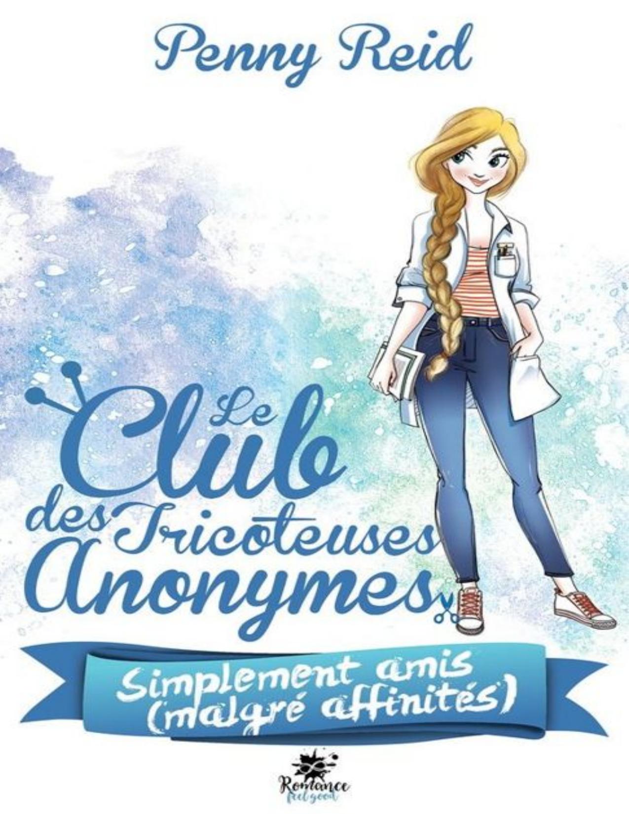 Le club des tricoteuses anonymes - T2 - Simplement amis (malgré affinités)