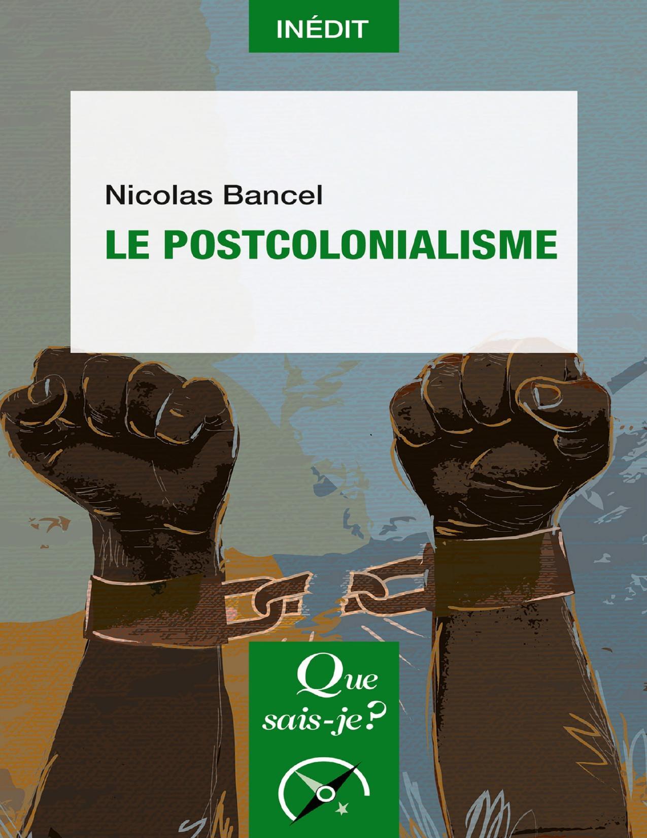 Le Postcolonialisme (Nicolas Ba - Nicolas Bancel