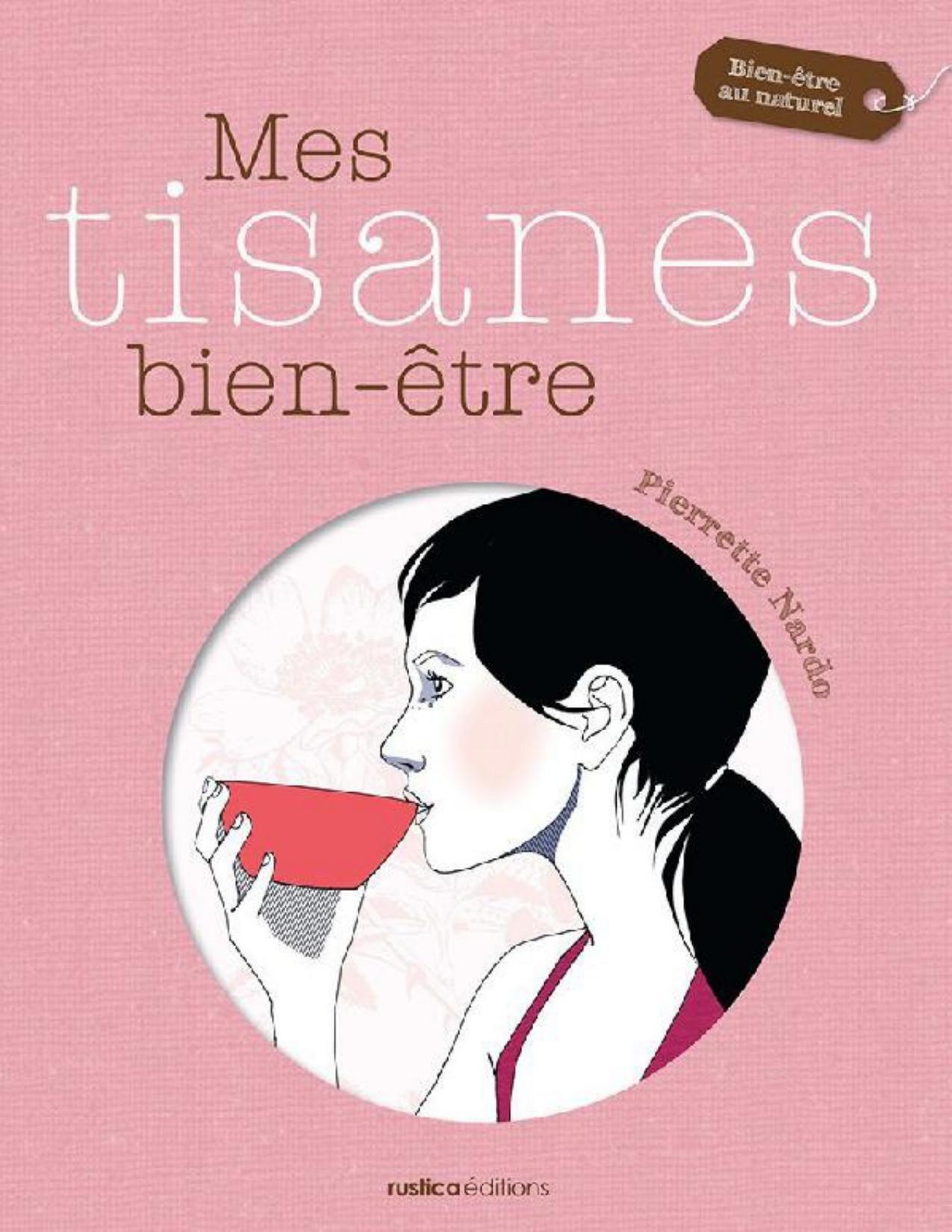 Mes tisanes bien-être (Bien-être au naturel) (French Edition)