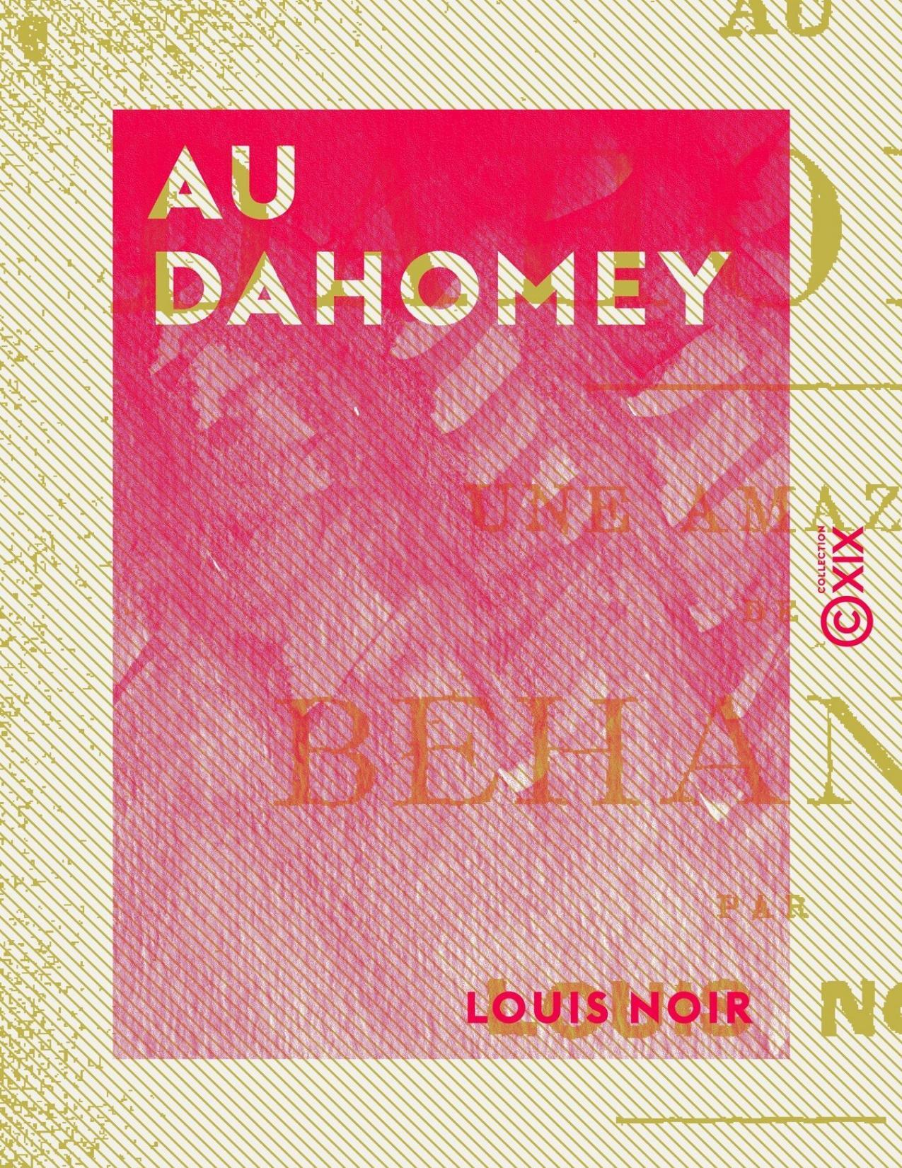 Au Dahomey: Une amazone de Béhanzin